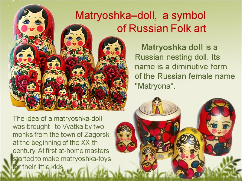 Matryoshka–doll,  a symbol          
